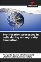 Proliferation processes in cells during microgravity simulation 6202085126 Book Cover