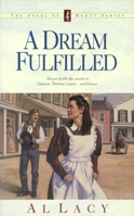 A Dream Fulfilled 0880709405 Book Cover