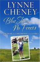 Blue Skies, No Fences: A Memoir of Childhood and Family 1416532889 Book Cover