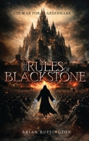 The Rules of Blackstone: The War for Ardenmark B0GX7VLCKK Book Cover