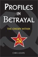 Profiles In Betrayal: The Enemy Within 059525277X Book Cover
