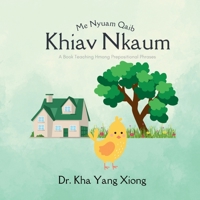 Me Nyuam Qaib Khiav Nkaum (Sino Tibetan Edition) B0FLGF36HS Book Cover