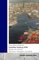 Immobilien Hamburg 2040: Märkte der Zukunft – Szenarien, Strategien, Standorte (German Edition) 3690359325 Book Cover