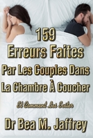 159 Erreurs Faites Par Les Couples Dans La Chambre A Coucher: Et Comment Les Eviter B08NF36F1K Book Cover