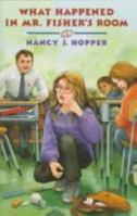 What Happened in Mr. Fisher's Room 0140380760 Book Cover
