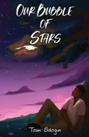 Our Bubble of Stars B0BJYZKQKM Book Cover