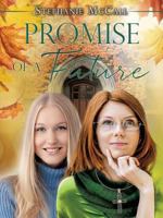 Promise of a Future 1498496938 Book Cover