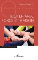 Militer avec force et raison (Questions Contemporaines) (French Edition) 2336456990 Book Cover