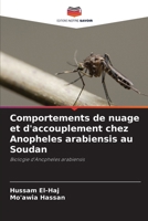 Comportements de nuage et d'accouplement chez Anopheles arabiensis au Soudan (French Edition) 620957193X Book Cover
