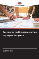 Recherche multimodale sur les paysages des parcs (French Edition) 620905997X Book Cover