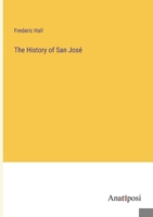 The History of San Jos 3382120860 Book Cover