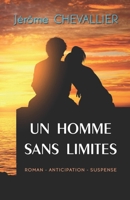 Un Homme Sans Limites: Roman Anticipation 1977653405 Book Cover