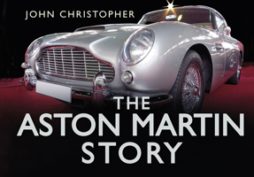 The Aston Martin Story 0752471333 Book Cover