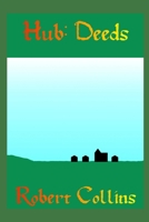 Hub: Deeds (The Hub) B0H2FQWJPK Book Cover