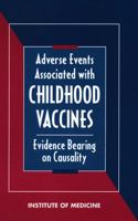 Adverse Events Associated with Childhood Vaccines: Evidence Bearing on Causality 0309074967 Book Cover