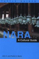 Nara: A Cultural Guide to Japan's Ancient Capital 0804819149 Book Cover