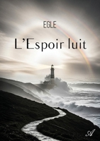 L'Espoir luit: Au fil des jours, Tome I 9524211041 Book Cover