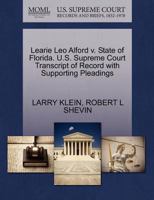 Learie Leo Alford v. State of Florida. U.S. Supreme Court Transcript of Record with Supporting Pleadings 1270691589 Book Cover
