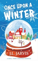 Once Upon a Winter: A Small-Town Christmas Romance B0CLHWCLT6 Book Cover