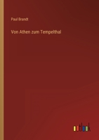 Von Athen zum Tempelthal 3563414149 Book Cover