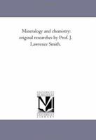 Mineralogy and Chemistry Original Researches 1425543766 Book Cover