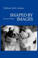Shaped by Images: One Who Presides 0898692474 Book Cover