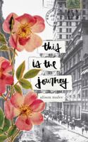 This Is the Journey 1449492991 Book Cover