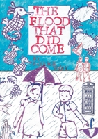 The Flood That Did Come 1910395536 Book Cover