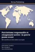 Patriotisme responsable et citoyenneté active: la patrie passe avant 6209581943 Book Cover