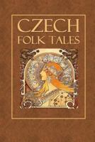 The Key of Gold: 23 Czech Folk Tales 0941016897 Book Cover