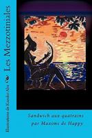 Les Mezzotiniales: Sandwich aux quatrains 1449513964 Book Cover