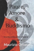 Paure, Amore e Buddismo: Ho scritto un libro durante la Pandemia B0B92C5KHQ Book Cover