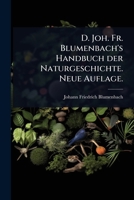 D. Joh. Fr. Blumenbach's Handbuch der Naturgeschichte. Neue Auflage. 1024492974 Book Cover