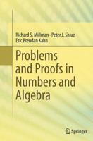 Problems and Proofs in Numbers and Algebra 331914426X Book Cover