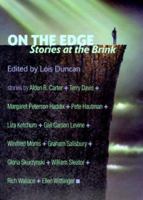 On the Edge: Stories at the Brink 0689832567 Book Cover
