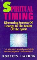 Spiritual Timing: Discerning Seasons of Change in the Realm of the Spirit 0892748508 Book Cover