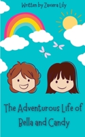 The Adventurous Life of Bella and Candy B0C1J1PDZC Book Cover