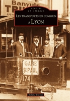 Transports en commun à Lyon (Les) 2849107433 Book Cover