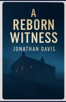 A Reborn Witness B0FH3Y7PQ4 Book Cover