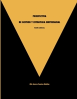 VISION GERENCIAL. PROSPECTIVA DE GESTION Y ESTRATEGIA EMPRESARIAL. 1105515974 Book Cover