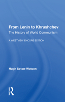 From Lenin to Khrushchev, the History of World Communism 0367158434 Book Cover