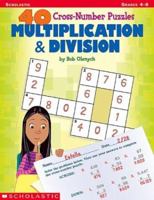 40 Cross-number Puzzles: Multiplication  Division 0439518792 Book Cover