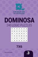 Creator of Puzzles - Dominosa 240 Logic Puzzles 7x6 (Volume 3) 1545407886 Book Cover
