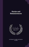 Stories and Reminiscences 1356371698 Book Cover