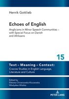 Echoes of English: Anglicisms in Minor Speech Communities - With Special Focus on Danish and Afrikaans 3631783795 Book Cover