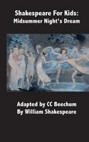 Shakespeare for Kids: Midsummer Night’s Dream 1479306797 Book Cover