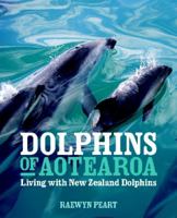 Dolphins of Aotearoa 1877517984 Book Cover