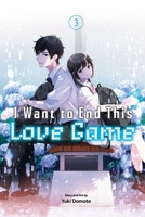I Want to End This Love Game, Vol. 3 1974746275 Book Cover