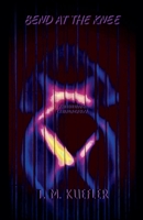 Bend At The Knee (Antediluvian Extravaganza) B0DYRN8YFB Book Cover