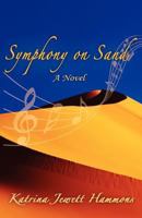 Symphony on Sand 0985001909 Book Cover